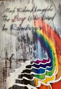 Image of The Boy Who Lived in Rainbows
